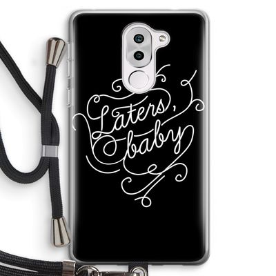 Laters, baby: Honor 6X Transparant Hoesje met koord