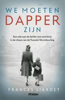 We moeten dapper zijn - Frances Liardet - eBook (9789046825815) - thumbnail