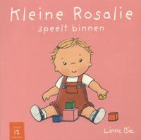 Kleine Rosalie speelt binnen (Hardback)