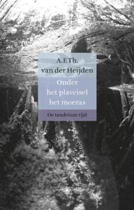 Onder het plaveisel het moeras (Hardback)