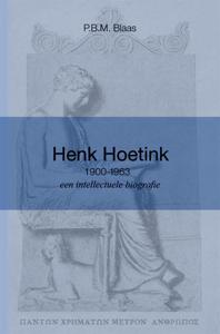Henk Hoetink (1900-1963), een intellectuele biografie (Paperback)