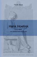 Henk Hoetink (1900-1963), een intellectuele biografie (Paperback)