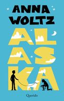 Alaska - Anna Woltz - ebook