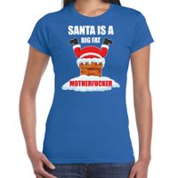 Fout Kerstshirt / outfit Santa is a big fat motherfucker blauw voor dames - thumbnail