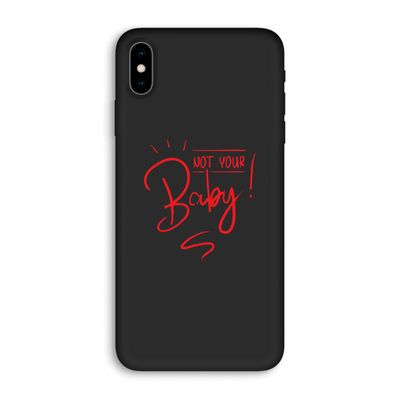 Not Your Baby: iPhone XS Max Biologisch afbreekbaar hoesje