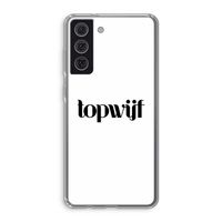 Topwijf Wit: Samsung Galaxy S21 FE Transparant Hoesje Topwijf Wit: Samsung Galaxy S21 FE Transparant Hoesje