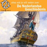 Alles wat je wilt weten over Nederlandse geschiedenis
