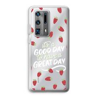 Don't forget to have a great day: Huawei P40 Pro Plus Transparant Hoesje