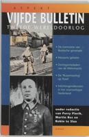 Vijfde bulletin van de Tweede Wereldoorlog (Paperback) Vijfde bulletin van de Tweede Wereldoorlog (Paperback)