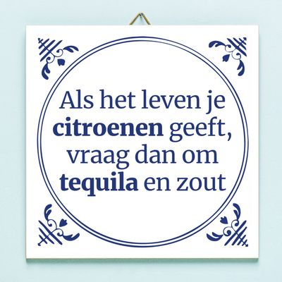 Tegeltje Als het leven je citroenen geeft