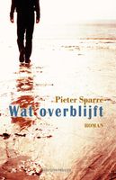 Wat overblijft - Pieter Sparre - ebook