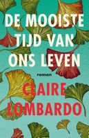 De mooiste tijd van ons leven - Claire Lombardo - ebook