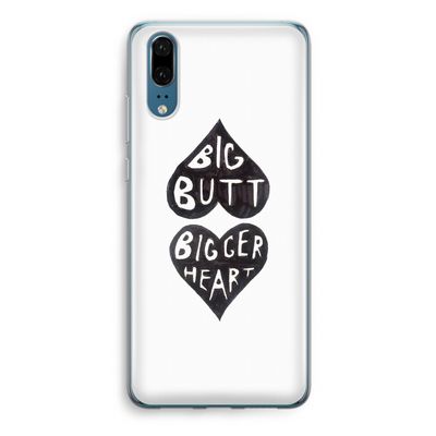 Big butt bigger heart: Huawei P20 Transparant Hoesje