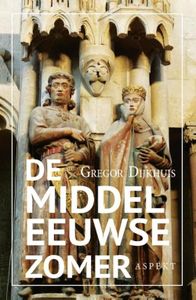 De middeleeuwse zomer - Gregor Dijkhuis - ebook