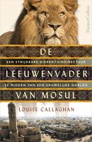 De leeuwenvader van Mosul - Louise Callaghan - ebook