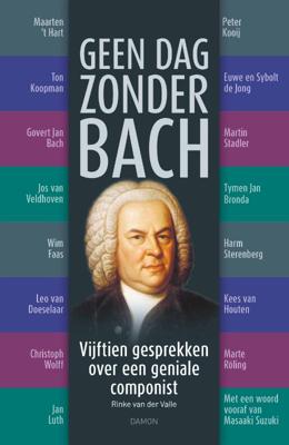 Geen dag zonder Bach (Paperback)