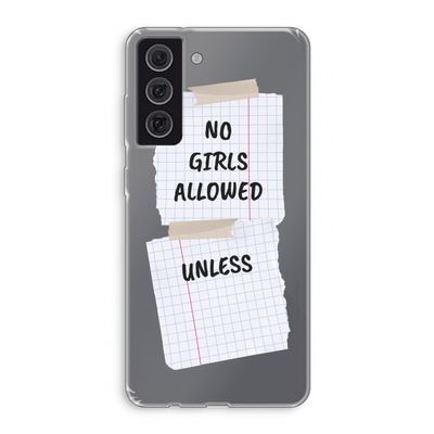 No Girls Allowed Unless: Samsung Galaxy S21 FE Transparant Hoesje