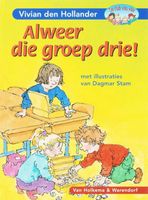 Alweer die groep drie - Vivian den Hollander - ebook