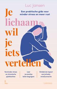 Je lichaam wil je iets vertellen (Paperback)