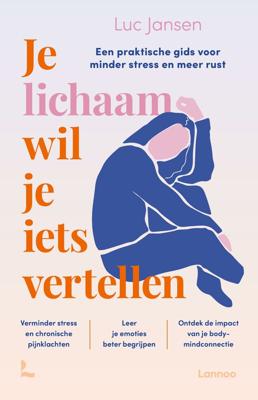 Je lichaam wil je iets vertellen (Paperback)