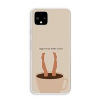 Aggressively drinks coffee: Pixel 4 XL Transparant Hoesje Aggressively drinks coffee: Pixel 4 XL Transparant Hoesje