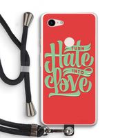 Turn hate into love: Pixel 3 XL Transparant Hoesje met koord