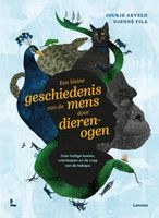Een kleine geschiedenis van de mens door dierenogen - Joukje Akveld - Hardcover (9789401486880) - thumbnail