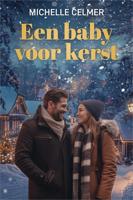Een baby voor kerst - Michelle Celmer - ebook
