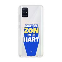 Laat de zon in je hart: Galaxy A51 4G Transparant Hoesje Laat de zon in je hart: Galaxy A51 4G Transparant Hoesje