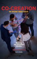 Co-creation in work meetings - Tonnie van der Zouwen - ebook