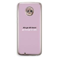 gij moogt er zijn: Motorola Moto G6 Transparant Hoesje