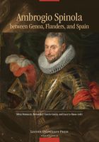 Ambrogio Spinola between Genoa, Flanders, and Spain - - ebook
