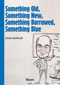 Something Old, Something New, Something Borrowed, Something Blue - Emile Kolthoff - ebook