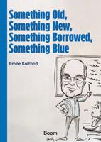 Something Old, Something New, Something Borrowed, Something Blue - Emile Kolthoff - ebook