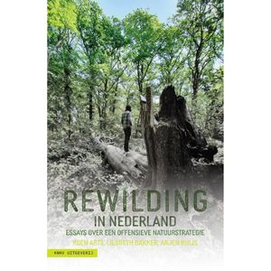 Rewilding in Nederland - (ISBN:9789050118699)