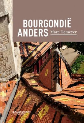 Marc Demeyer Bourgondië anders Marc Demeyer Bourgondië anders