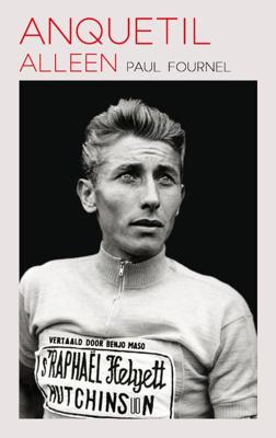 Anquetil alleen (Paperback)