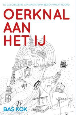 Oerknal aan het IJ (Paperback)