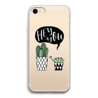 Hey you cactus: iPhone 7 Transparant Hoesje