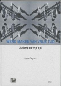Werk maken van vrije tijd (Paperback)