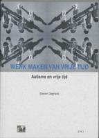 Werk maken van vrije tijd (Paperback)