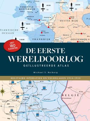 De Geïllustreerde Atlas WO I (Hardback)