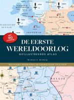 De Geïllustreerde Atlas WO I (Hardback)
