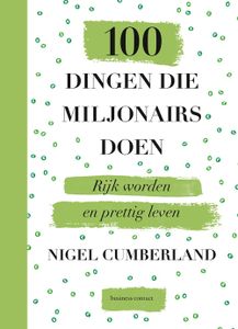 100 dingen die miljonairs doen - Nigel Cumberland - ebook