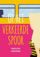 Op het verkeerde spoor - Marjon Weerink - ebook