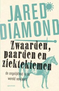 Zwaarden, paarden en ziektekiemen - Jared Diamond - ebook