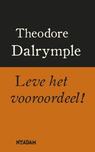 Leve het vooroordeel! (Paperback)