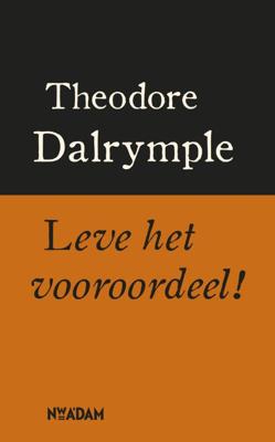 Leve het vooroordeel! (Paperback)