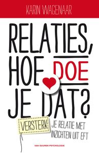 Relaties, hoe doe je dat? - Karin Wagenaar - ebook