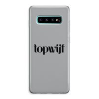 Topwijf Grijs Zwart: Samsung Galaxy S10 Plus Transparant Hoesje